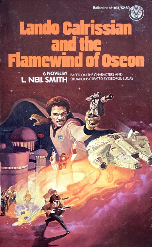 Lando Calrissian and the Flamewind of Odeon by L. Neil Smith 1983 First