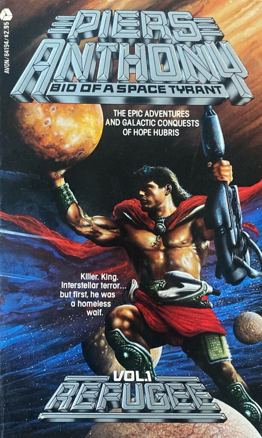 Bio of a Space Tyrant Volume 1: Refugee by Piers Anthony 1983 Avon Paperback