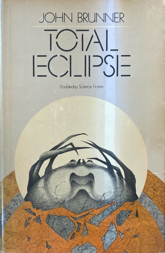 Total Eclipse by John Brunner 1974 Doubleday Hardcover BCE