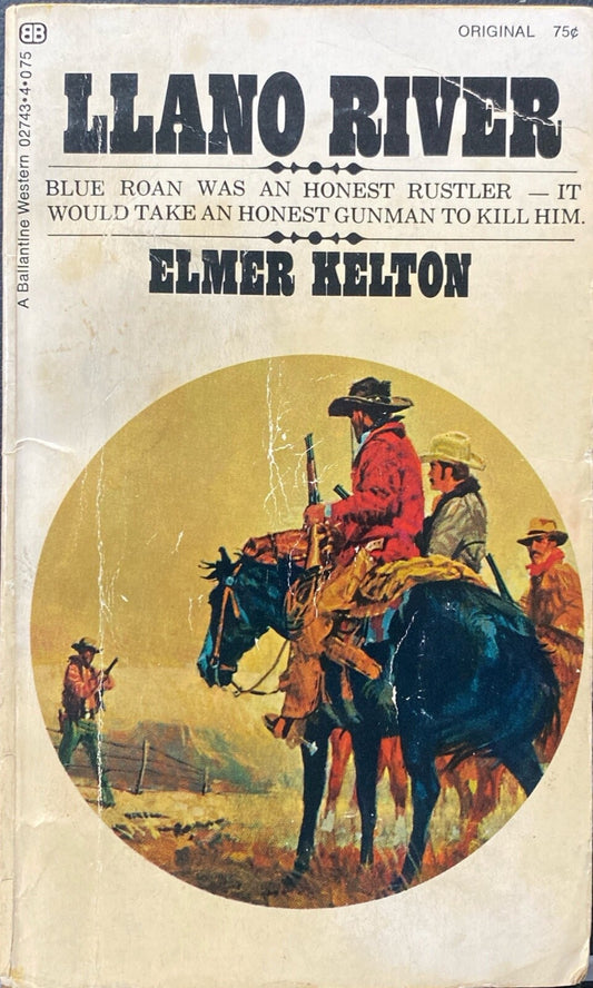 Llano River by Elmore Kelton 1972 Ballantine Paperback
