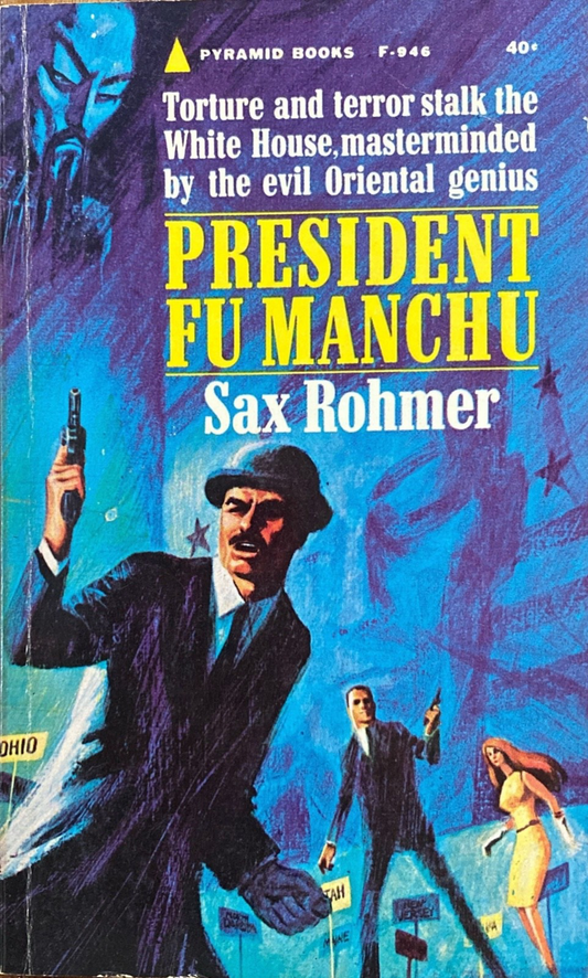 President Fu Manchu by Sax Rohmer 1963 Pyramid F-946 Paperback