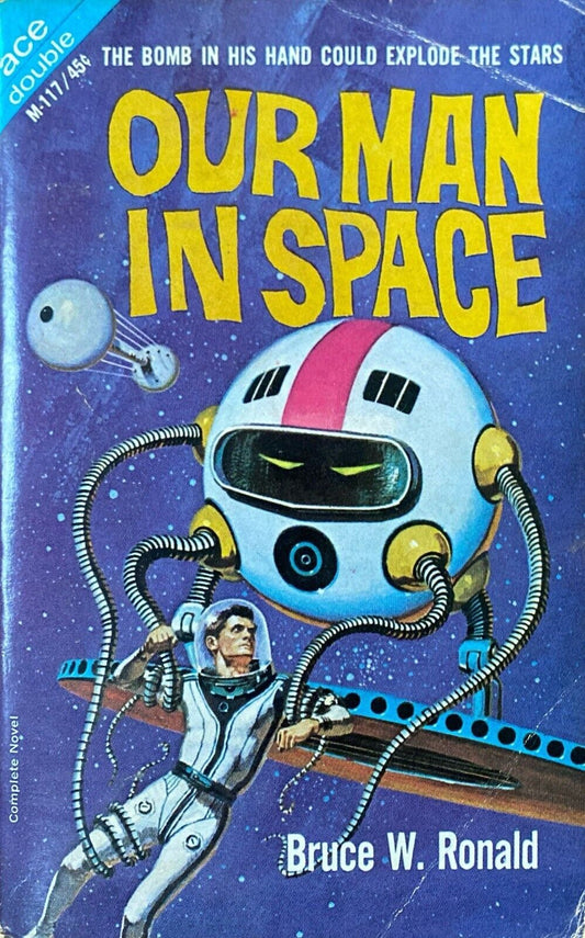 Ultimatum in 2050 A.D./Our Man in Space by Sharkey/Ronald 1965 Ace Double M-117