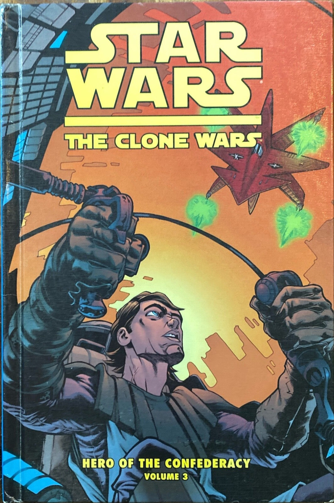 Star Wars: The Clone Wars - Hero of the Confederacy Vol 3: The Destiny of Heroes