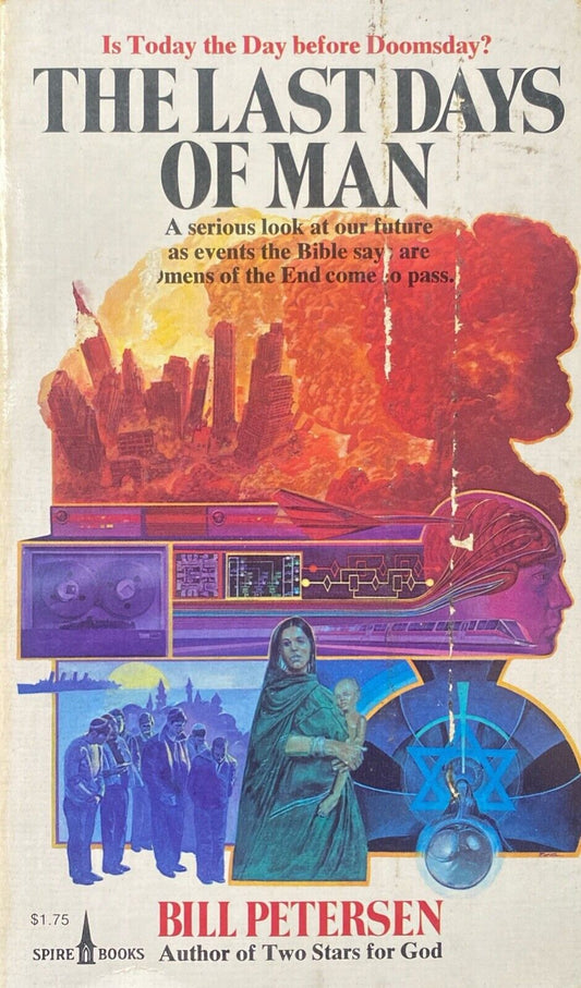The Last Days of Man by Bill Petersen 1977 Spire Paperback