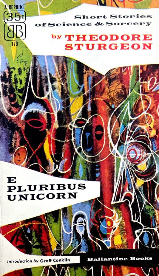 E Pluribus Unicorn by Theodore Sturgeon 1953 Ballantine 179 Paperback