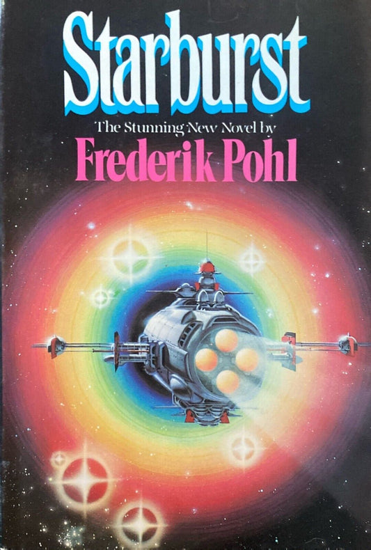 Starburst by Frederick Pohl 1982 Del Rey Hardcover BCE