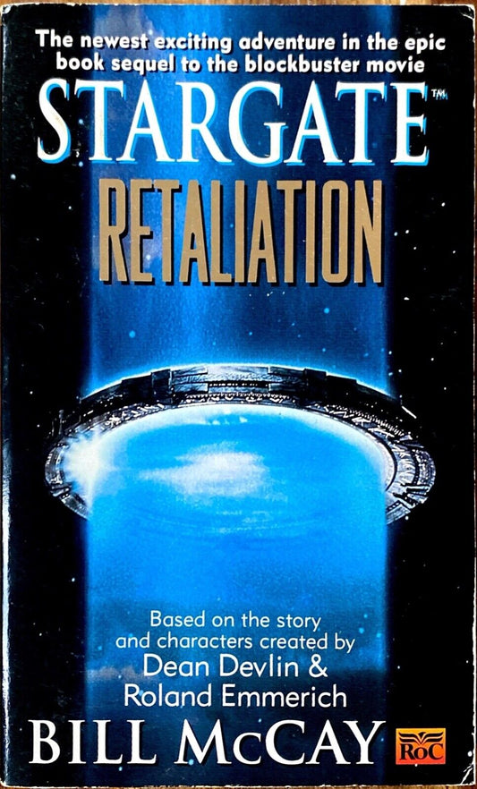 Stargate: Retaliation by Bill McCay 1996 Roc Paperback