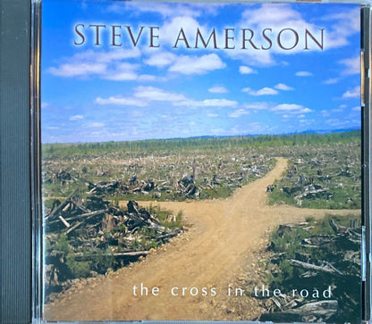 Steve Amerson - The Cross in the Road CD Compact Disc