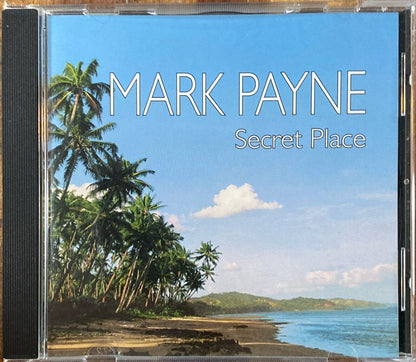 Mark Payne - Secret Place CD Compact Disc