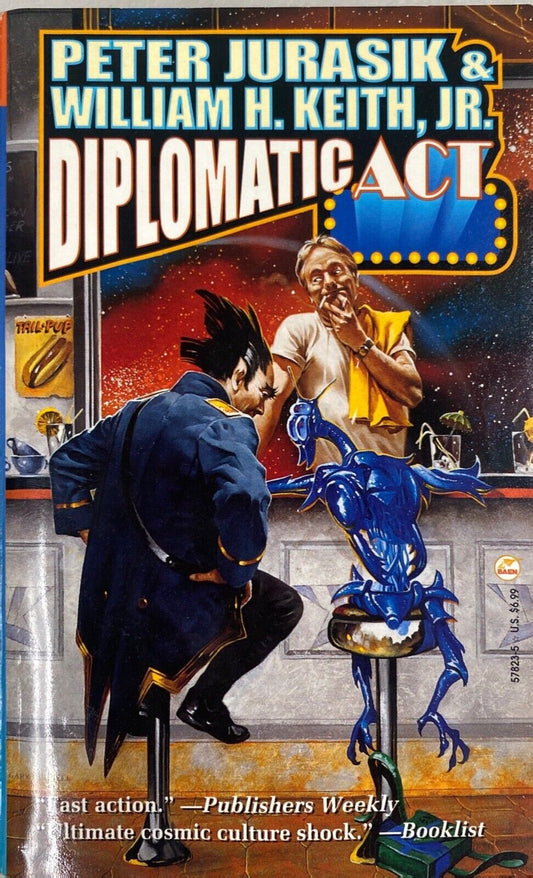 Diplomatic Act by Peter Jurasik & William H Keith, Jr. 1999 Baen Paperback