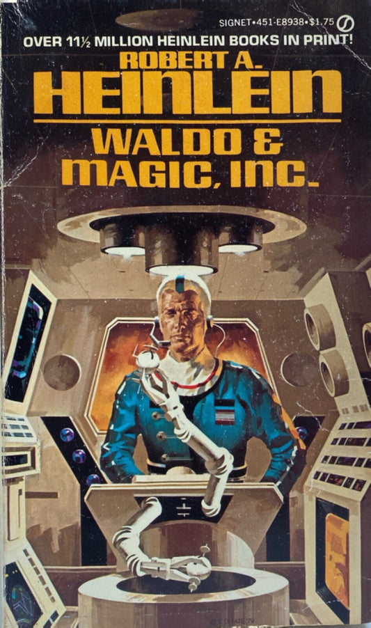 Waldo & Magic, Inc. by Robert Heinlein 1979 Signet E8938 Paperback