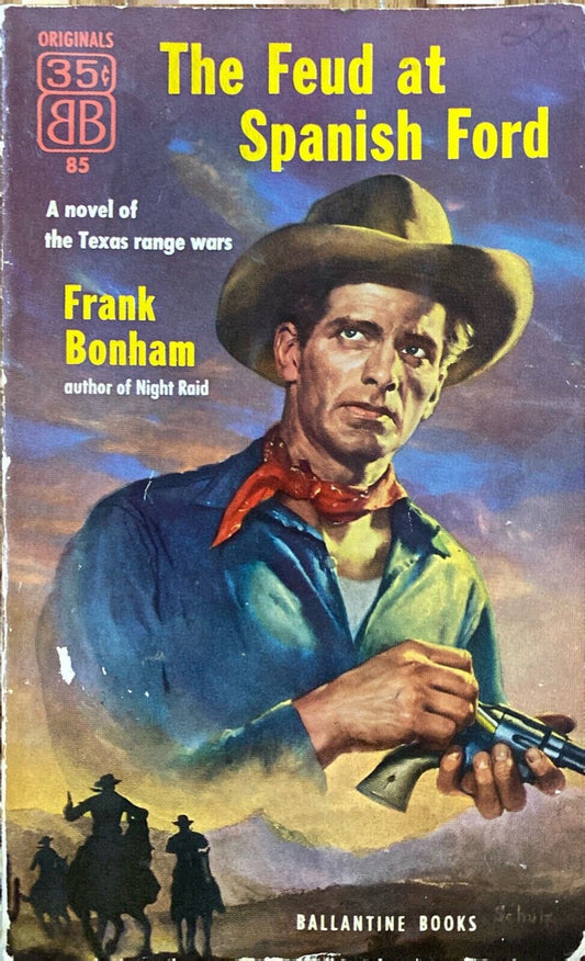 The Feud at Spanish Ford by Frank Bonham 1954 Ballantine 85 Paperback