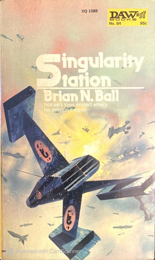 Singularity Station by Brian N. Ball 1973 Daw UQ1088 Paperback