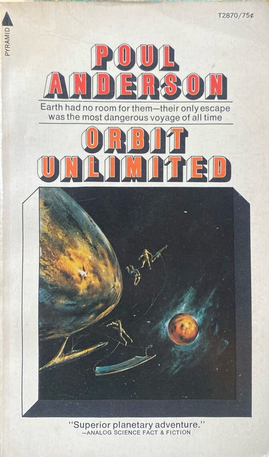 Orbit Unlimited by Poul Anderson  1972 Pyramid T2870 Paperback