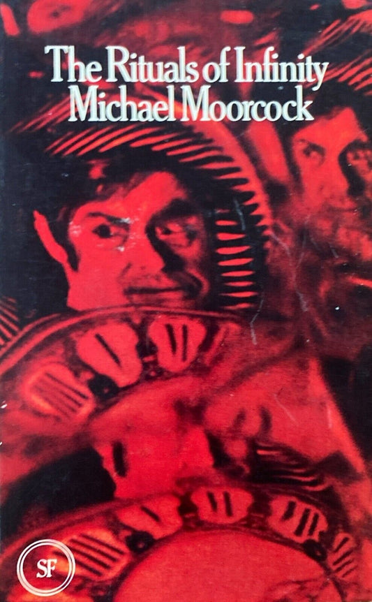 The Rituals of Infinity by Michael Moorcock 1971 Arrow Paperback