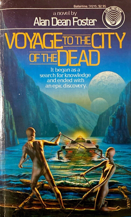 Voyage to the City of the Dead by Alan Dean Foster 1984 Ballantine Paperback