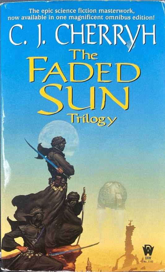 The Faded Sun Trilogy by C.J. Cherryh 2000 Daw Paperback