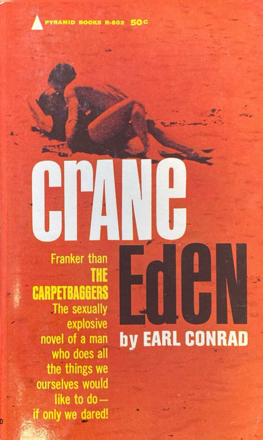 Crane Eden by Earl Conrad 1964 Pyramid R-803 Paperback