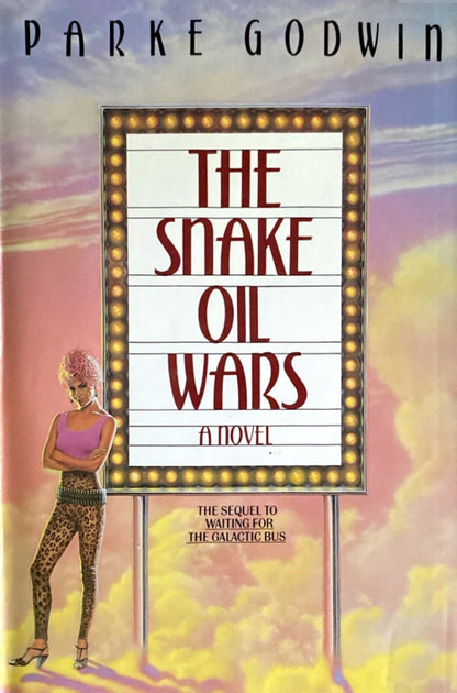 The Snake Oil Wars by Parke Godwin 1989 Foundation Doubleday Hardcover BCE
