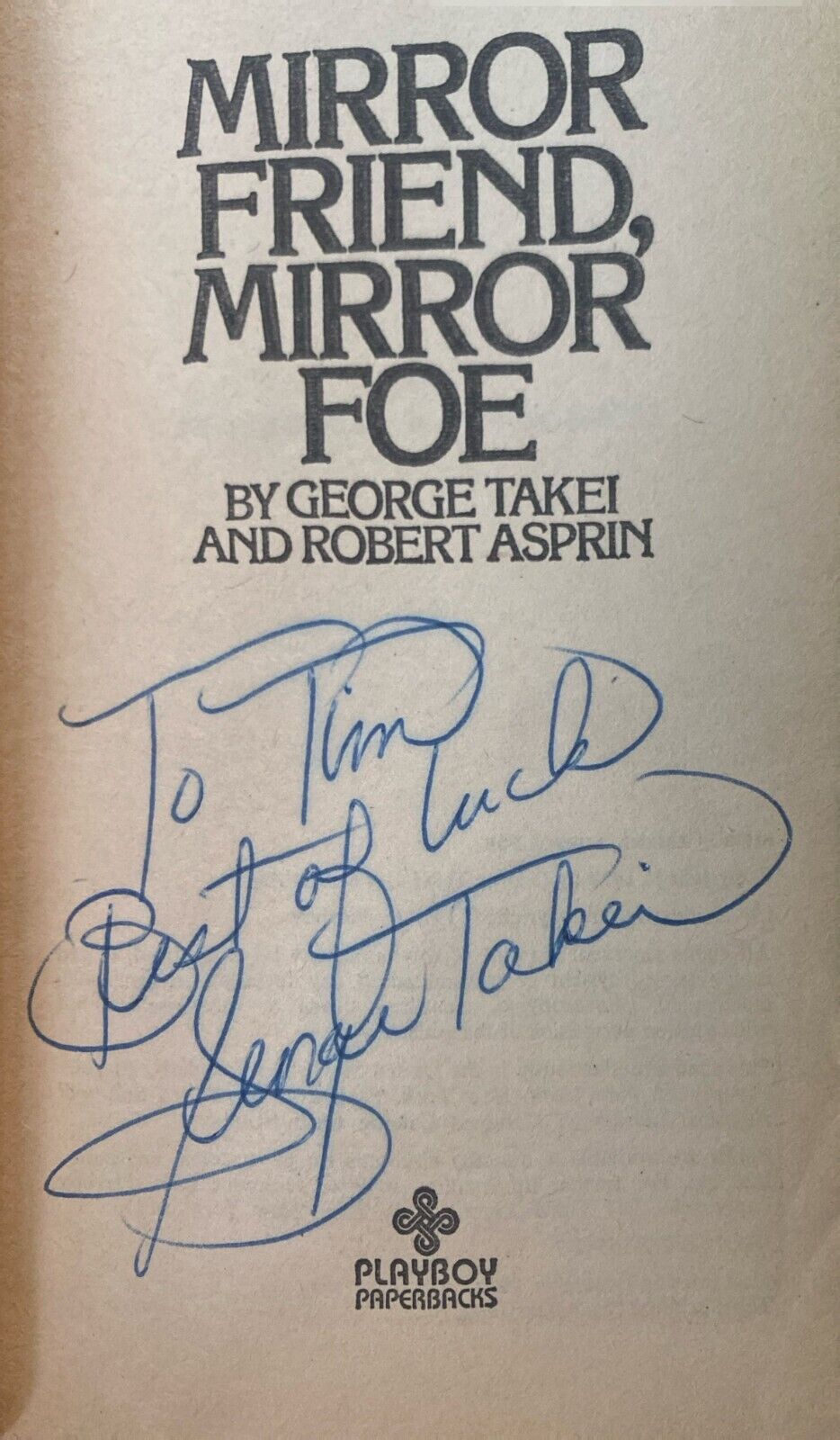 Mirror Friend, Mirror Foe by George Takei & Robert Asprin Paperback Signed x2