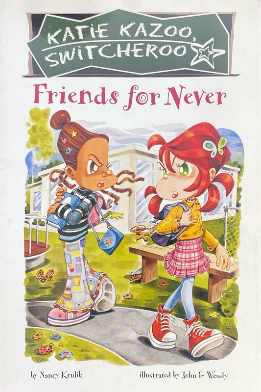 Katie Kazoo Switcheroo 14: Friends for Never Nancy Krulik Grosset&Dunlap 2004 pb