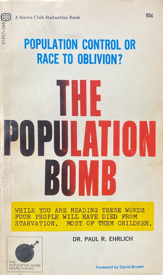 The Population Bomb by Dr. Paul R. Ehrlich 1970 Ballantine 01657 Paperback