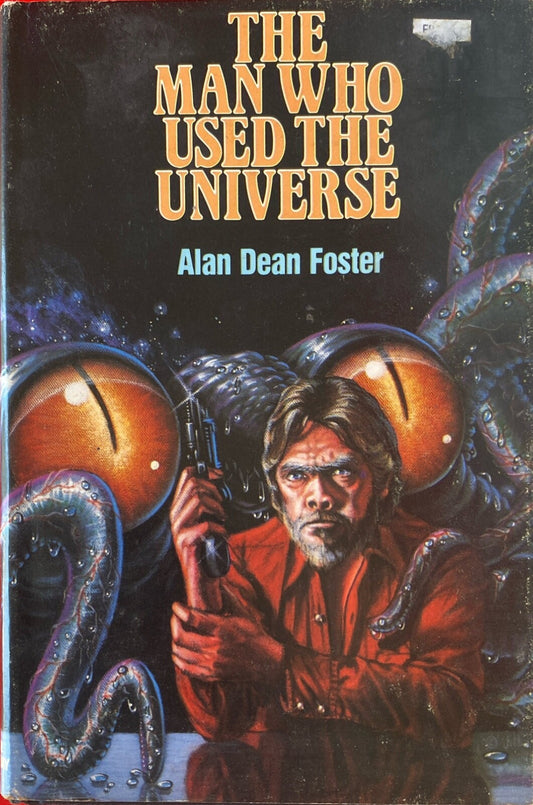 The Man Who Saved the Universe by Alan Dean Foster 1983 Doubleday Hardcover BCE
