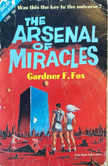 The Arsenal of Miracles/Endless Shadow by Fox/Brunner 1964 Ace Double F-299