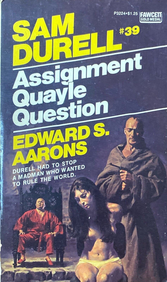 Assignment Quayle Question by Edward S. Aarons 1975 Fawcett Gold Medal Paperback