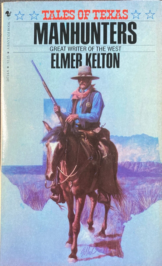 Manhunters by Elmore Kelton 1982 Bantam Paperback