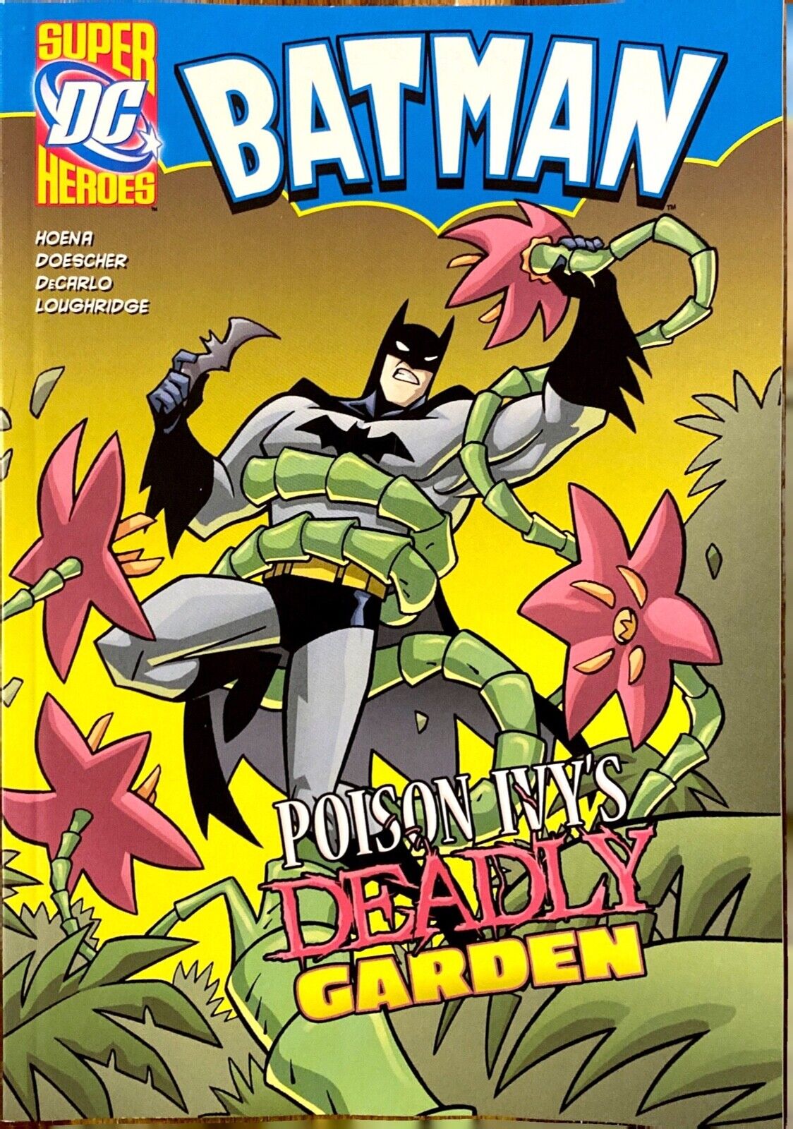 Batman: Poison Ivy's Deadly Garden by Blake A. Hoena 2013 Stone Arch Paperback