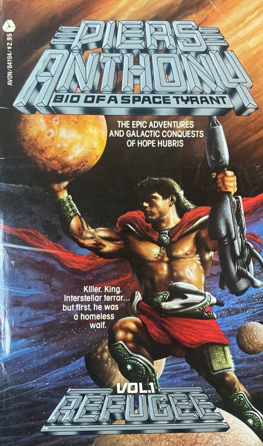 Bio of a Space Tyrant Volume 1: Refugee by Piers Anthony 1983 Avon Paperback