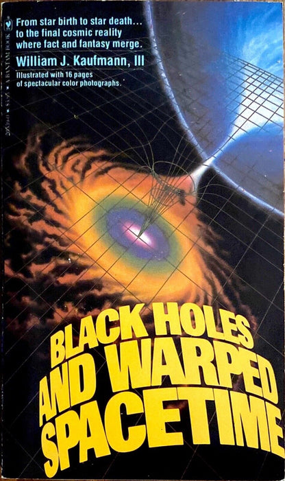 Black Holes and Warped Spacetime by William J. Kaufmann, III Bantam Paperback