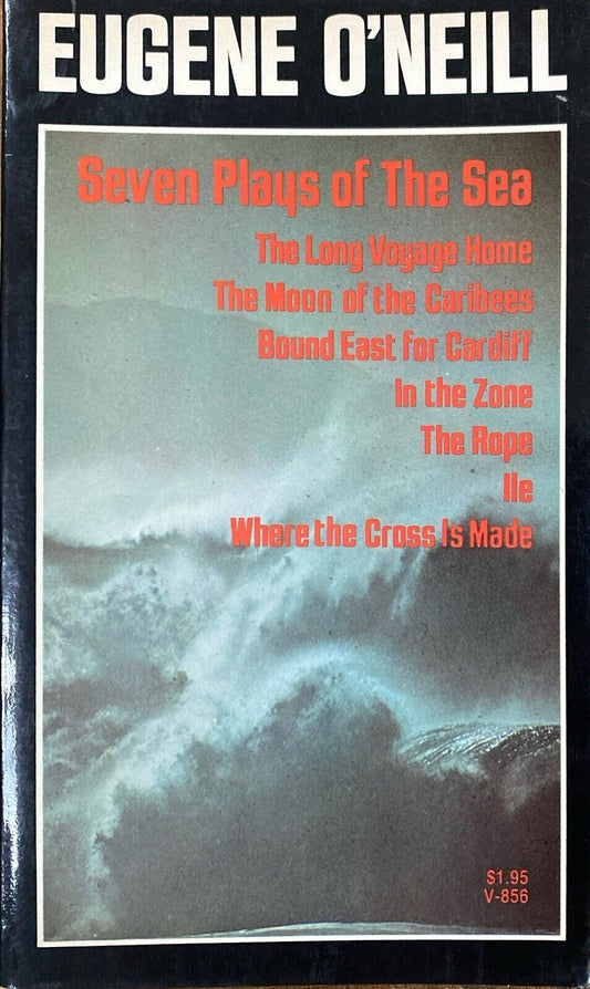 Seven Plays of the Sea by Eugene O'Neill 1972 Vintage V-856 Paperback