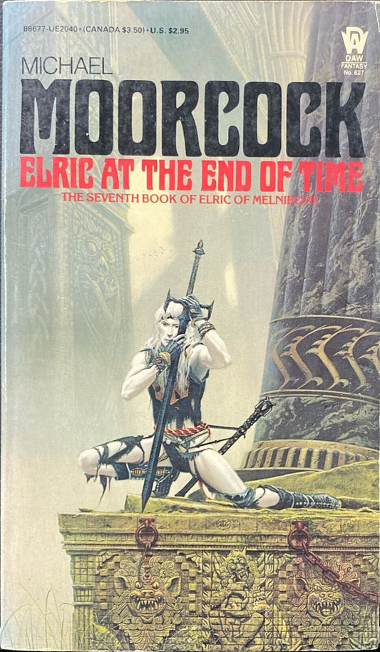 Elric at the End of Time by Michael Moorcock 1985 Daw No. 627 UE2040 PB First