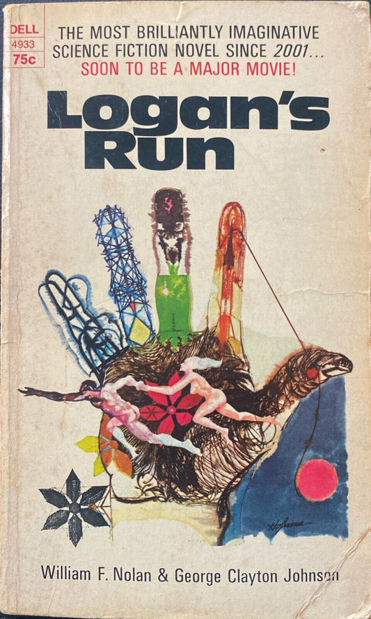 Logan's Run by William Nolan & George Johnson 1969 Dell 4933 Paperback First