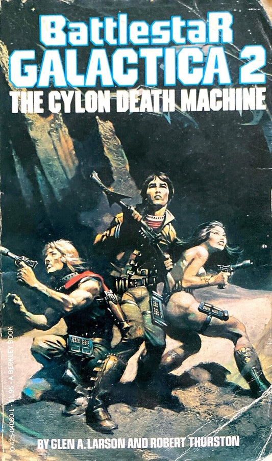 Battlestar Galactica 2: The Cylon Death Machine by Larson & Thurston Paperback