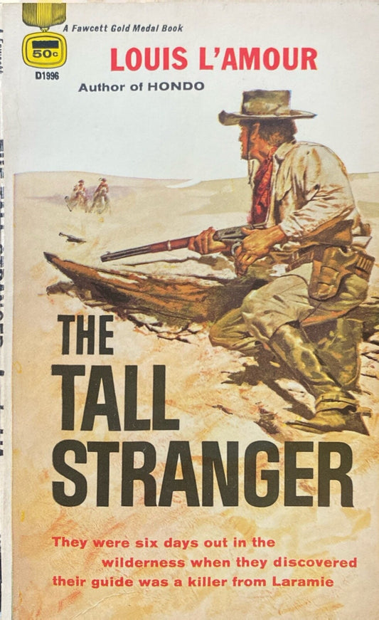 The Tall Stranger by Louis L'Amour 1957 Fawcett Gold Medal D1996 Paperback