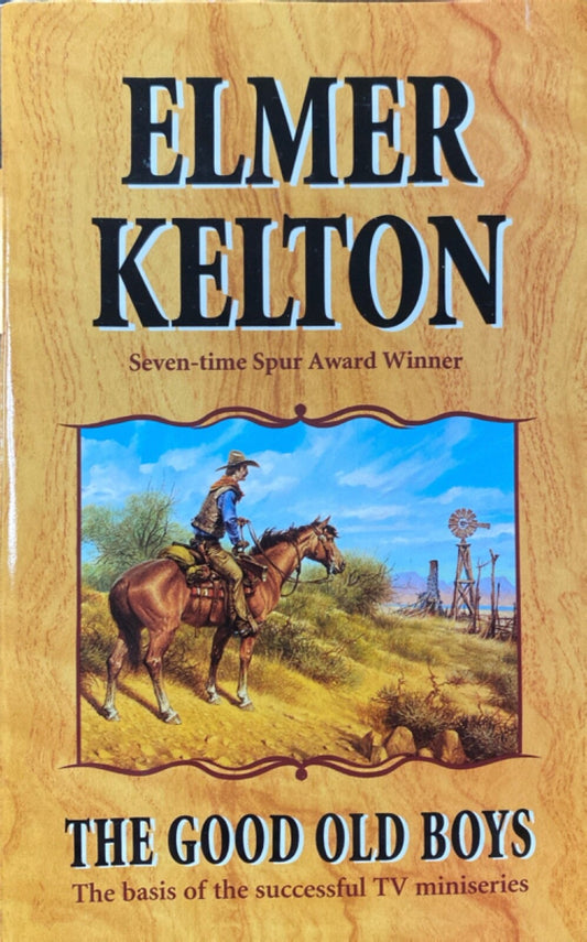 The Good Old Boys by Elmore Kelton 1999 Forge Paperback