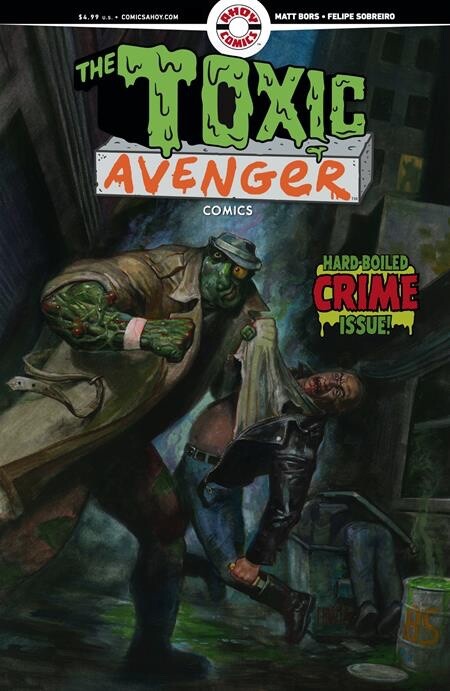 Ahoy Comics Toxic Avenger Comics #2 CVR D w/Trading Card FOC 7.14.2025 Pre-Order