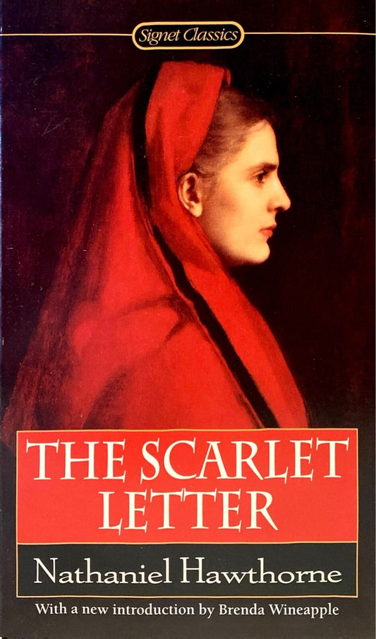 The Scarlet Letter by Nathaniel Hawthorne 1999 Signet Classics Paperback