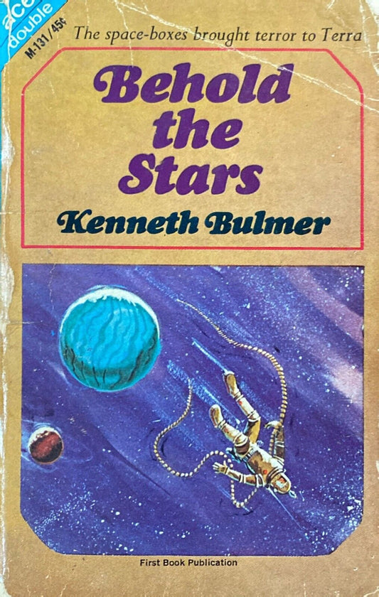 Behold the Stars/Planetary Agent X by Bulmer/Reynolds 1965 Ace Double M-131