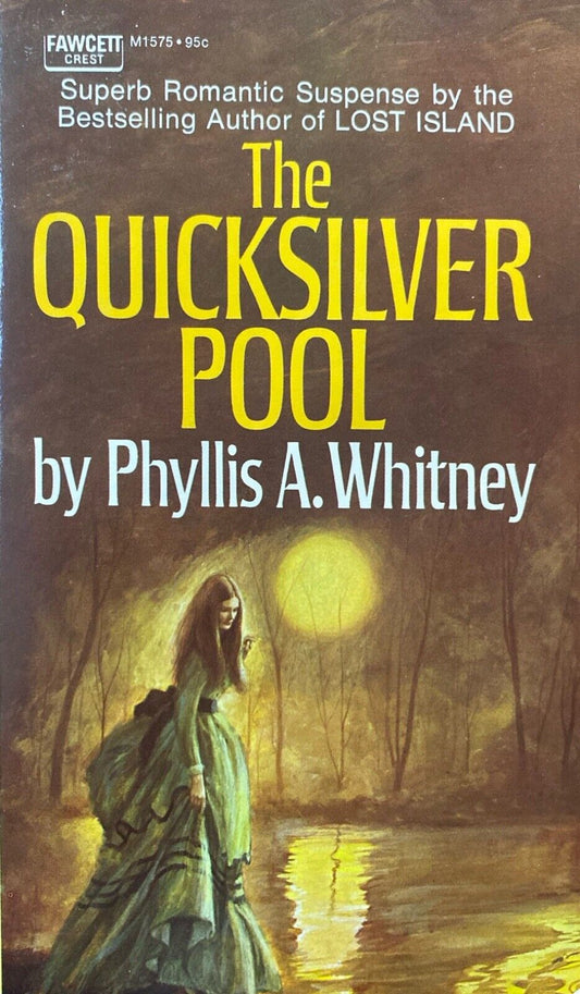 The Quicksilver Pool by Phyllis A. Whitney 1971 Fawcett Crest M1575 Paperback