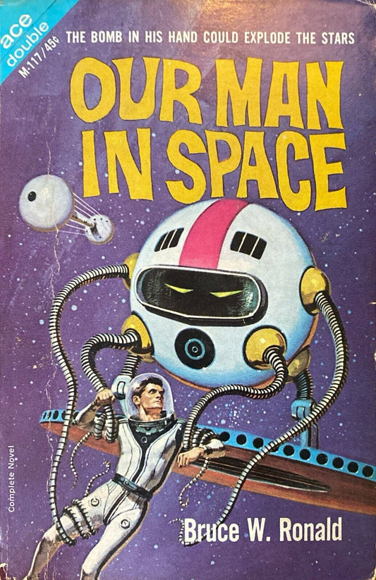 Ultimatum in 2050 A.D./Our Man in Space by Sharkey/Ronald 1965 Ace Double M-117