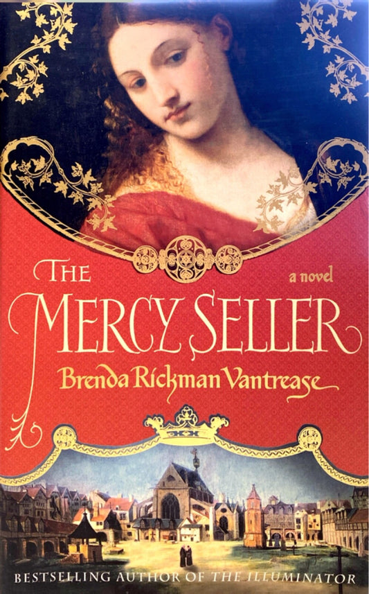 The Mercy Seller by Brenda Rickman Vantrease 2007 St. Martin's Hardcover