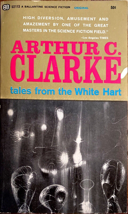 Tales From the White Hart by Arthur C. Clarke 1966 Ballantine U2113 Paperback
