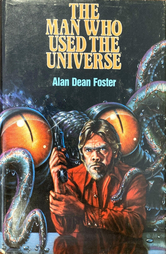 The Man Who Saved the Universe by Alan Dean Foster 1983 Doubleday Hardcover BCE