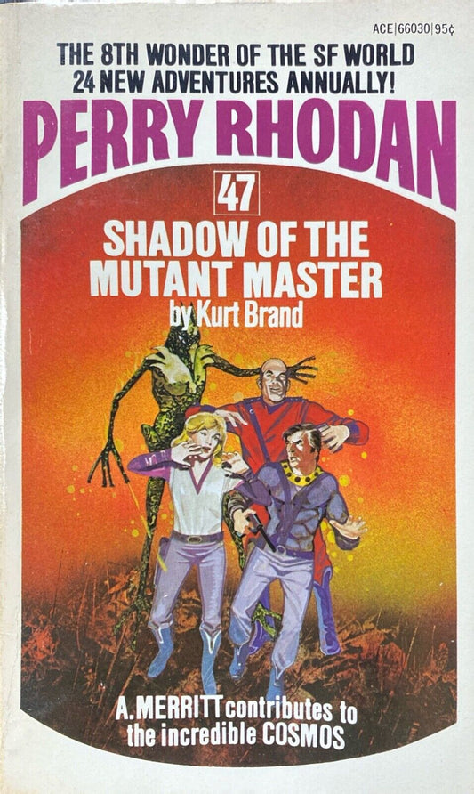 Perry Rhodan 47: Shadow of the Mutant Master by Kurt Brand  1974 Ace Paperback
