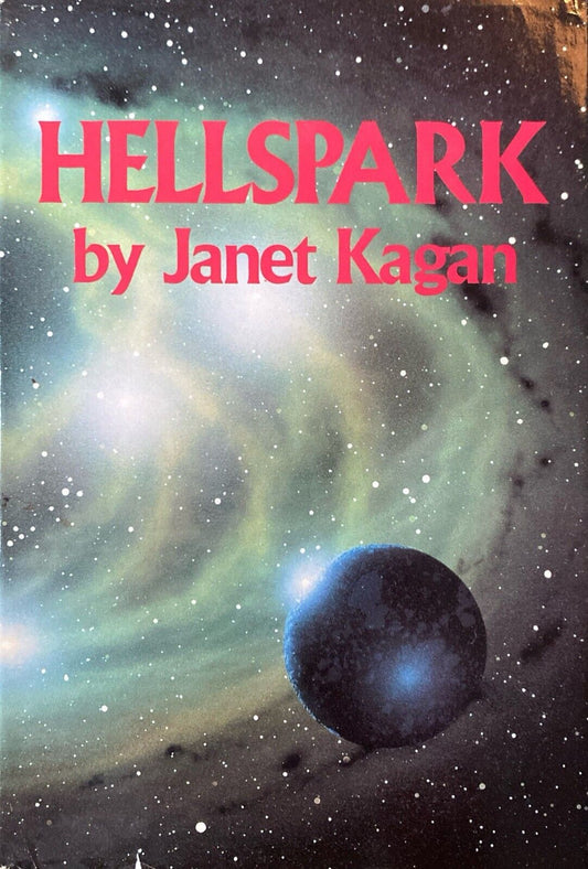 Hellspark by Janet Kagan 1988 Tor  Hardcover BCE
