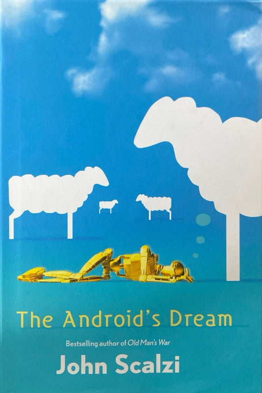 The Android's Dream by John Scalzi 2006 Tor Hardcover First
